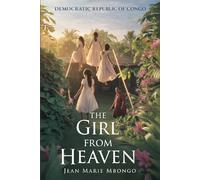 The Girl From Heaven: The four girls who come to visit a garden in the rural area of Budjala in the Equatorial Province in Democratic Republic of Congo