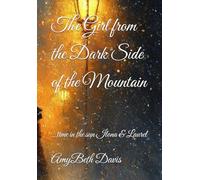 The Girl from the Dark Side of the Mountain