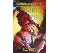 The Girl from the Inn: Sword of the Godslayer Part 1
