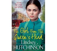 The Girl from The Queen's Head: A BRAND NEW powerful story of strength and survival from bestselling author Lindsey Hutchinson