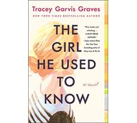 The Girl He Used to Know: A Novel