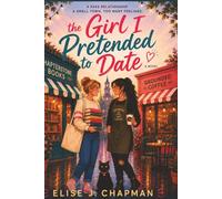 The Girl I Pretended to Date (A Sapphic Romance Novel): 1 (Alder Grove Romance Series)