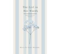 The Girl In Her Words