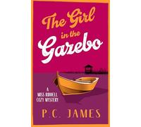 The Girl in the Gazebo: A Cozy Mystery of Justice, Danger, and a Deadly Cover-Up: 8 (Miss Riddell Cozy Mysteries)