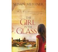 The Girl in the Glass [Idioma Inglés]: A Novel