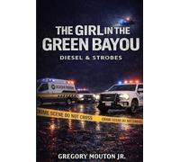 The Girl In The Green Bayou: Diesel & Strobes: 2