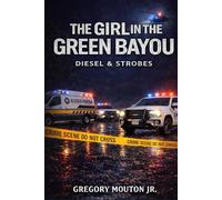 The Girl in the Green Bayou: Diesl & Strobes