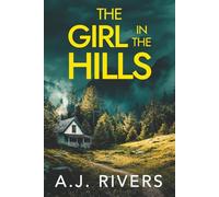 The Girl in the Hills: 1 (Sarah Cross FBI Mystery Thriller)