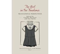 The Girl in the Pandemic: Transnational Perspectives: 5 (Transnational Girlhoods)