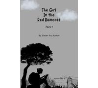 The Girl in the Red Raincoat: Part 1