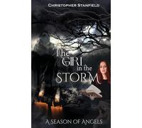 The Girl in the Storm: 1 (The Hymn of Light & Shadow)