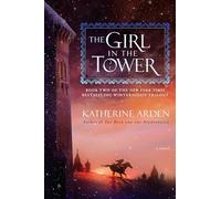 The Girl in the Tower: A Novel: 2 (Winternight Trilogy)