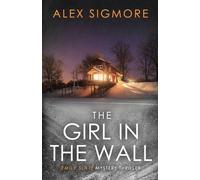 The Girl In The Wall: 9 (Emily Slate FBI Mystery Thriller)
