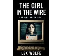 The Girl In The Wire: 1