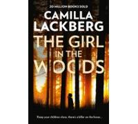 The Girl In The Woods (patrik Hedstrom And Erica Falck Book 10)