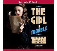 The Girl Is Trouble (The Iris Anderson Mysteries)