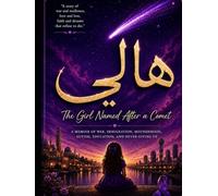 The Girl Named After a Comet: An Iraqi Woman’s Journey Through War, Immigration, Autism, and Hope