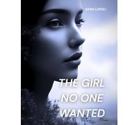 The Girl No One Wanted