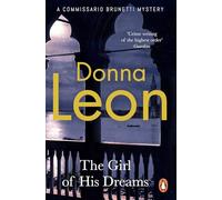 The Girl of His Dreams: Donna Leon: 17 (A Commissario Brunetti Mystery)