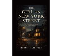 THE GIRL ON NEW YORK STREET: The True Crime Story of Sylvia Likens