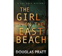 The Girl on the East Beach: A Jay Delp Mystery Thriller (The Jay Delp Mystery Series)