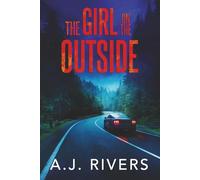 The Girl on the Outside (Emma Griffin® FBI Mystery)