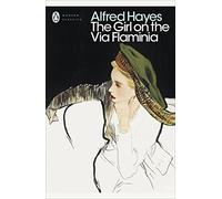 The Girl On The Via Flaminia (Penguin Modern Classics)