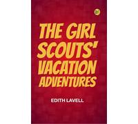 The Girl Scouts' Vacation Adventures