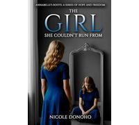 The Girl She Couldn't Run From (Annabelle’s Boots: A Series of Hope and Freedom)