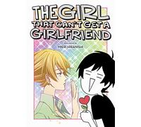 The Girl That Can't Get a Girlfriend