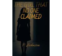 The Girl That No One Claimed: 1