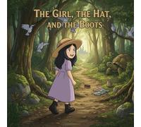 THE GIRL, THE HAT, AND THE BOOTS
