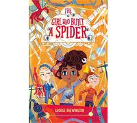 The Girl Who Built a Spider