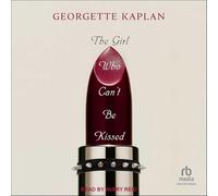The Girl Who Can't Be Kissed