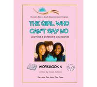 The Girl Who Can't Say No: Learning & Enforcing Boundaries (Choose and Rise SEL Empowerment)