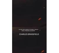 THE GIRL WHO CARRIED THE WIND: A TAKE OF MAGIC, FREEDOM AND DESTINY