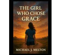 The Girl Who Chose Grace: 4