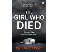 The Girl Who Died: The chilling Sunday Times Crime Book of the Year from the bestselling author
