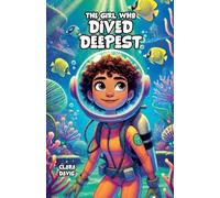 The Girl Who Dived Deepest