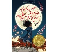 The Girl Who Drank the Moon (Winner of the 2017 Newbery Medal) - Gift Edition