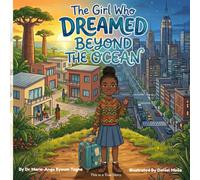 THE GIRL WHO DREAMED BEYOND THE OCEAN