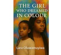 The Girl who Dreamed in Colour