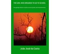 The Girl Who Dreamed To Go To School (ebook)