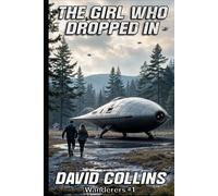 The Girl Who Dropped In (Wanderers)
