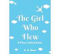 The Girl Who Flew: A Place Called Home
