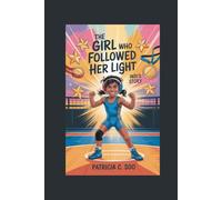 THE GIRL WHO FOLLOWED HER LIGHT: Indi’s Story