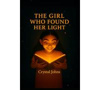 The Girl Who Found Her Light