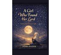 The Girl Who Found Her Lord: A Journey of Faith, Trials, and Inner Strength