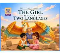THE GIRL WHO HAD TWO LANGUAGES (Tiny Time Traveler Series - Book 6)