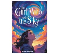 THE GIRL WHO HELD THE SKY